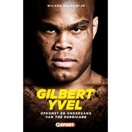 Gilbert Yvel - Vechtsportreeks - Wilson Boldewijn