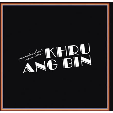 Mordechai Remixes - Khruangbin