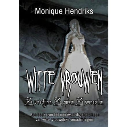 Witte Vrouwen - Monique Hendriks