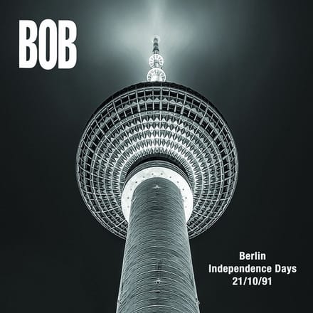 BOB - Berlin Independence Days 21/10/91 (LP)