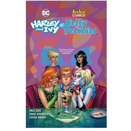 Harley And Ivy Meet Betty And Veronica - Paul Dini