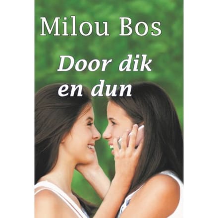 Door Dik En Dun - Milou Bos