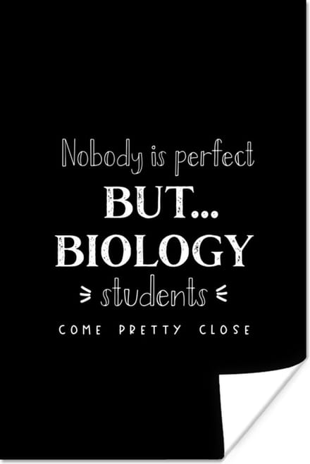 Poster Biologie - Studenten - Zwart wit - Quotes - 40x60 cm