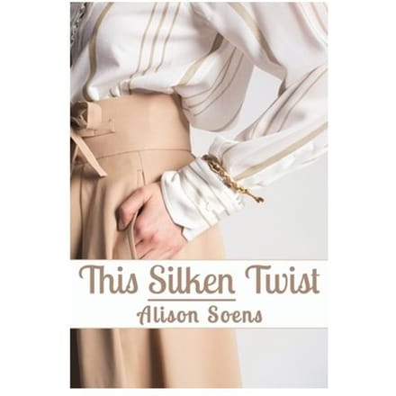 This Silken Twist - Alison Soens