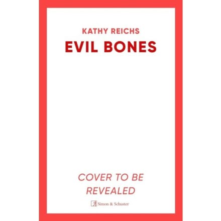 Evil Bones - Kathy Reichs