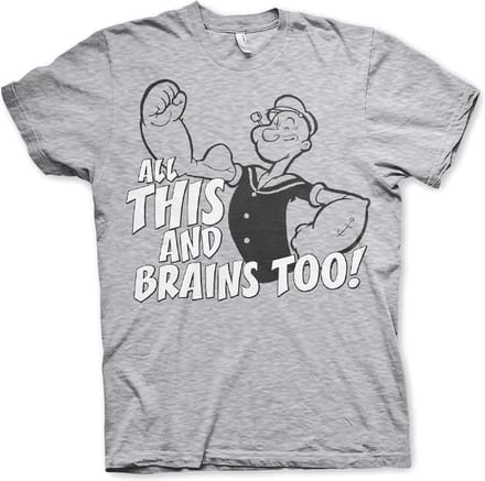 Popeye Heren Tshirt -M- All This And Brains Too Grijs