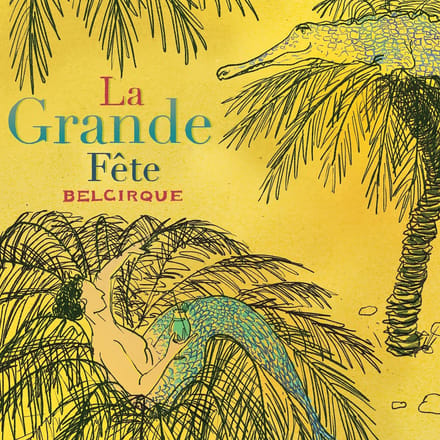 Belcirque - La Grande Fête (CD)
