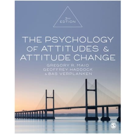 The Psychology Of Attitudes And Attitude Change - Maio, Gregory R.