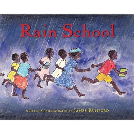 Rain School - James Rumford