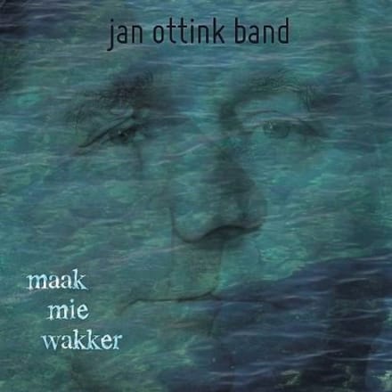 Jan Ottink Band - Maak Mie Wakker (CD)
