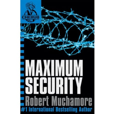 Cherub: Maximum Security - Cherub - Robert Muchamore
