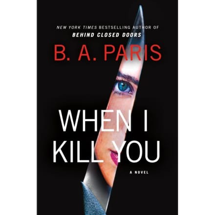 When I Kill You - B.A. Paris