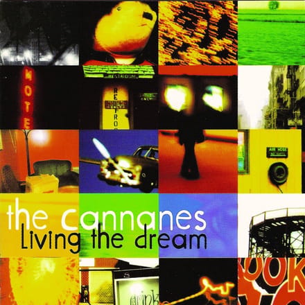 Cannanes - Living The Dream (CD)