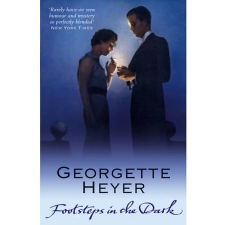 Footsteps In The Dark - Georgette Heyer