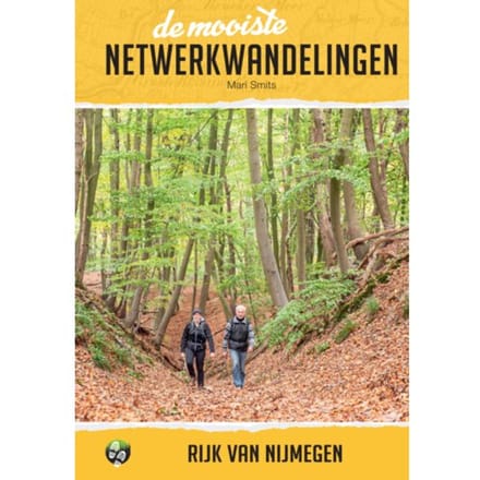 De Mooiste Netwerkwandelingen: Rijk Van Nijmegen - Mari Smits