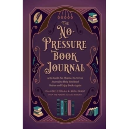 The No-Pressure Book Journal - Brea Grant