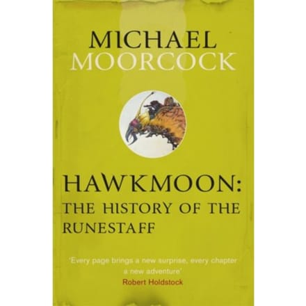 Hawkmoon: The History Of The Runestaff - Michael Moorcock