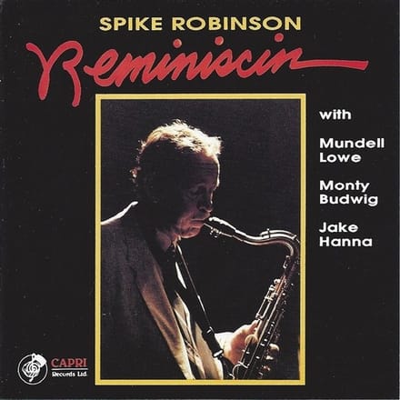 Spike Robinson - Reminiscin' (CD)