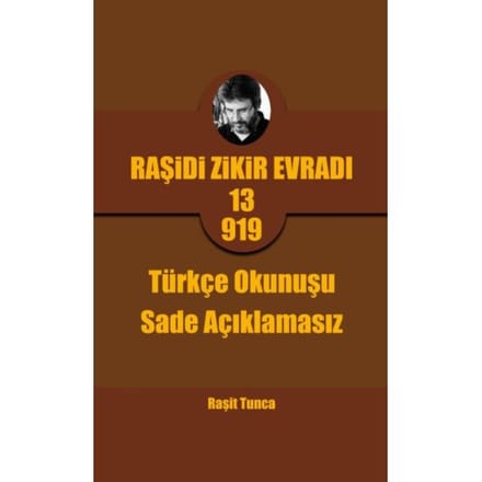 Raşidi Zikir Evradı Pro13.919 Türkçe Okunuşu - Raşit Tunca