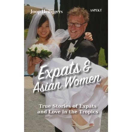 Expats & Asian Women - Joop Heilijgers