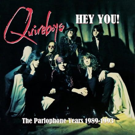 Hey You! (The Parlophone Years 1989-1993) - Quireboys