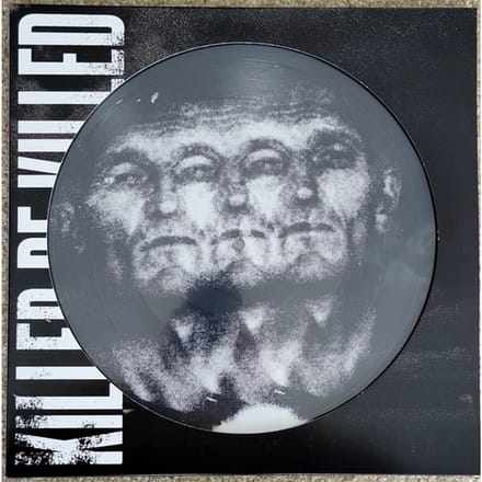 Killer Be Killed Picture Disc