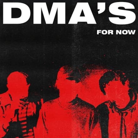 For Now - Dma's