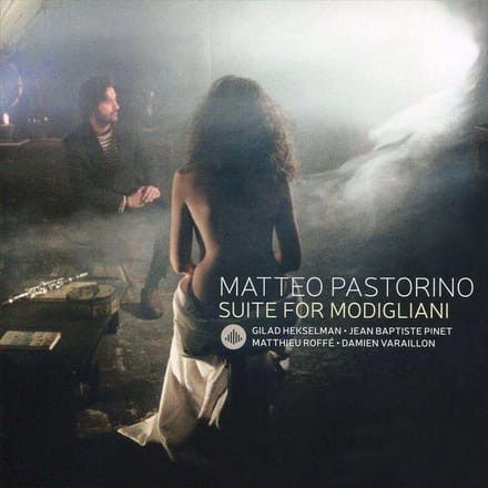 Suite For Modigliani - Matteo Pastorino