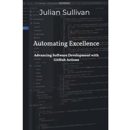 Automating Excellence - Julian Sullivan