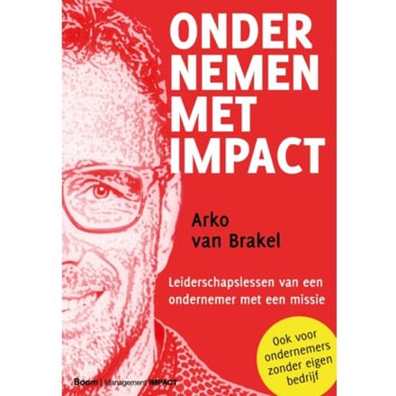 Ondernemen Met Impact - Arko van Brakel