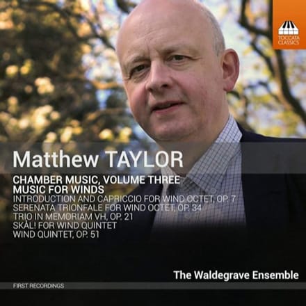The Waldegrave Ensemble And Friends - Taylor: Chamber Music, Volume Three: Music For Winds (CD)