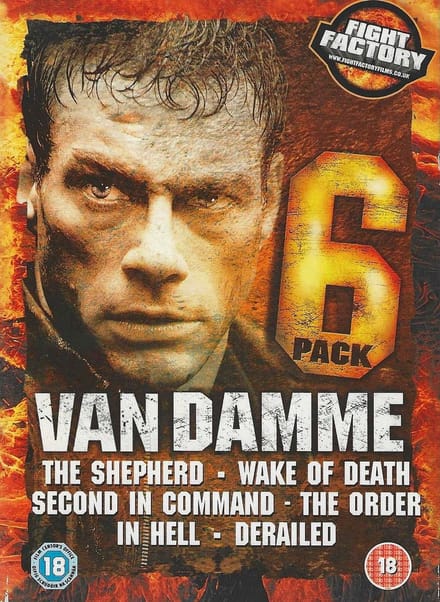 Van Damme 6 Pack - The Shepherd / Wake of Death / Second in Command / The Order / In Hell / Derailed
