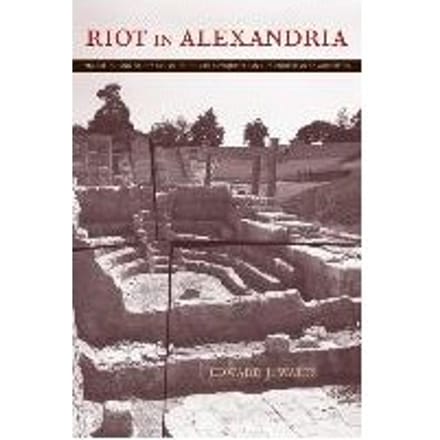 Riot In Alexandria - Edward J. Watts