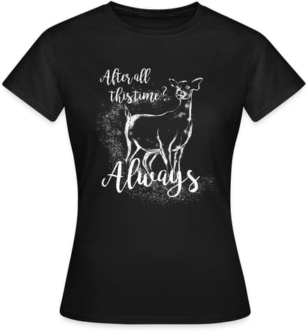 Harry Potter After All This Time Always T-Shirt Dames