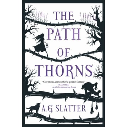 The Path Of Thorns - A.G. Slatter