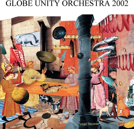 Globe Unity Orchestra - Globe Unity 2002 (CD)