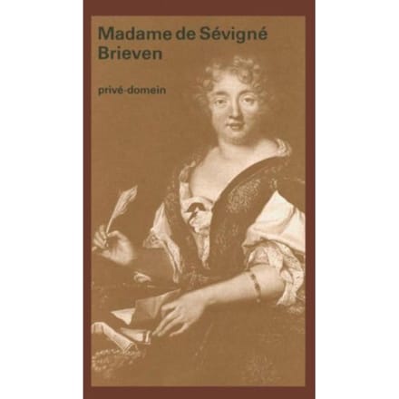 Brieven - Privé-Domein - Madame de Sevigne