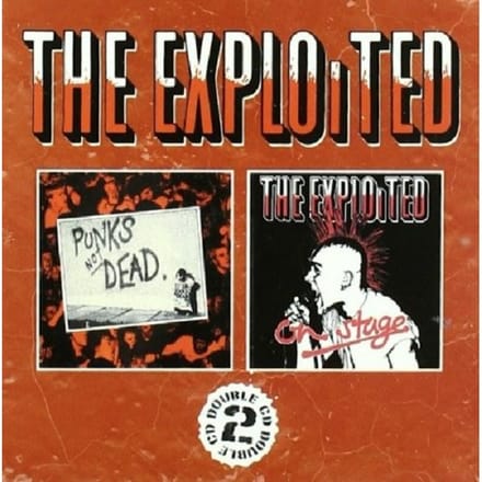 Punk's Not Dead/On Stage - Exploited