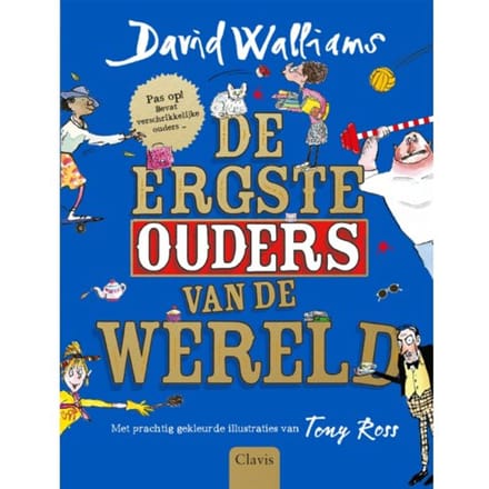 De Ergste Ouders Van De Wereld - David Walliams