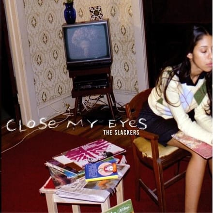 Slackers - Close My Eyes (CD)