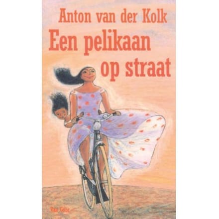 Een Pelikaan Op Straat - Anton van der Kolk