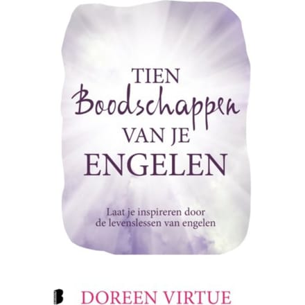 Tien Boodschappen Van Je Engelen - Doreen Virtue