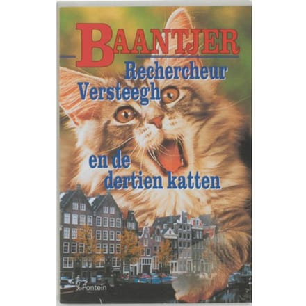 Rechercheur Versteegh En De Dertien Katten - A.C. Baantjer