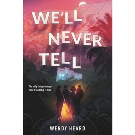 We'Ll Never Tell - Wendy Heard