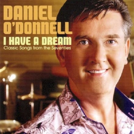 I Have A Dream - Classic Songs Of The Seventies