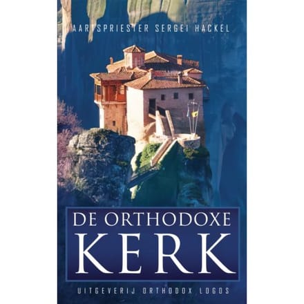 De Orthodoxe Kerk - Sergei Hackel