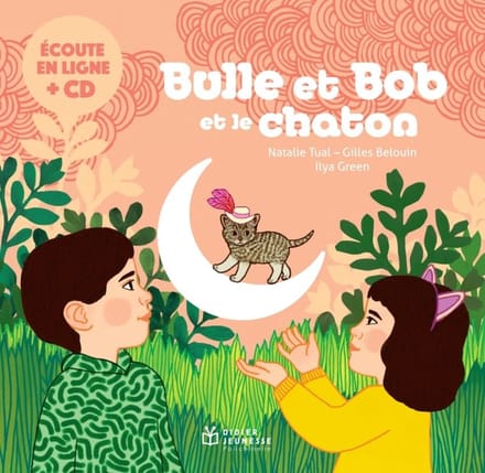 Natalie Tual & Gilles Belouin - Bulle Et Bob Et Le Chaton (CD)