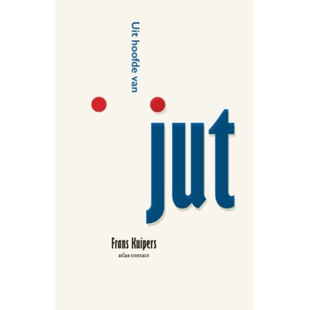 Uit Hoofde Van Jut - Frans Kuipers