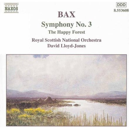 Royal Scottish National Orchestra, David Lloyd-Jones - Bax: Symphony No. 3 | The Happy Forest (CD)