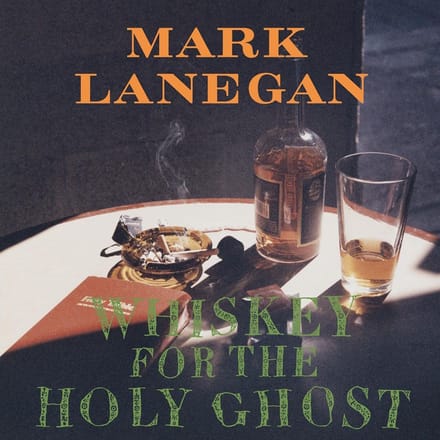 Mark Lanegan - Whiskey For The Holy Ghost (2 LP)